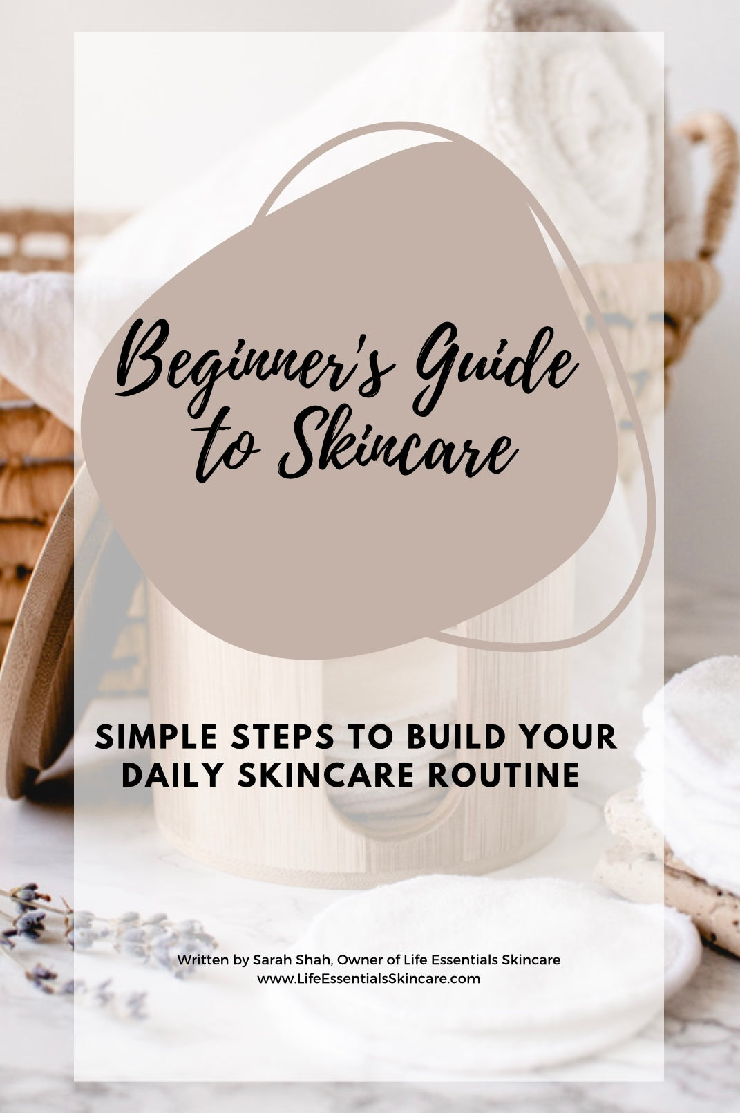 Beginner’s Guide to Skincare: Simple Steps to Build Your Daily Skincare Routine